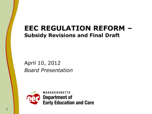 EEC REGULATION REFORM – Subsidy Revisions and Final Draft April 10, 2012