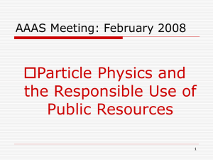 Particle Physics and  the Responsible Use of Public Resources
