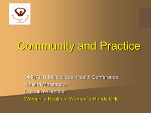 Community and Practice OMHARN Multicultural Health Conference Notisha Massaquoi Executive Director