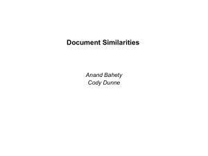 Document Similarities Anand Bahety Cody Dunne