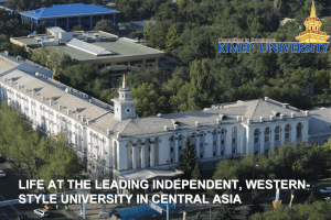 LIFE AT THE LEADING INDEPENDENT, WESTERN- STYLE UNIVERSITY IN CENTRAL ASIA