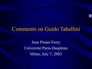 Comments on Guido Tabellini Jean Pisani-Ferry Université Paris-Dauphine Milan, July 7, 2003