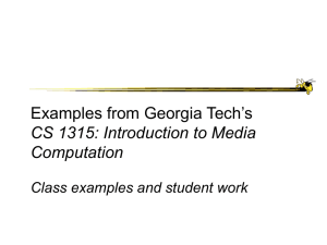 Examples from Georgia Tech’s CS 1315: Introduction to Media Computation