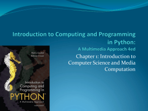 Chapter 1: Introduction to Computer Science and Media Computation