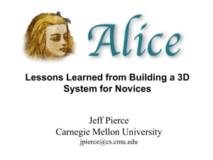 Lessons Learned from Building a 3D System for Novices Jeff Pierce