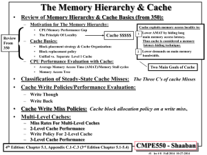 { The Memory Hierarchy &amp; Cache