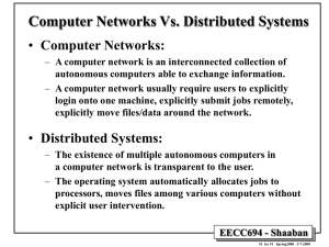Computer Networks Vs. Distributed Systems Computer Networks: