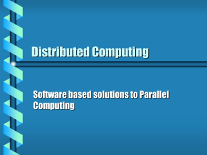 Distributed Computing Software based solutions to Parallel Computing
