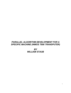 PARALLEL ALGORITHM DEVELOPMENT FOR A SPECIFIC MACHINE (INMOS T800 TRANSPUTER)  BY