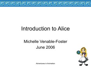 Introduction to Alice Michelle Venable-Foster June 2006 Adventures in Animation