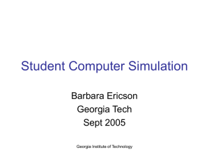 Student Computer Simulation Barbara Ericson Georgia Tech Sept 2005