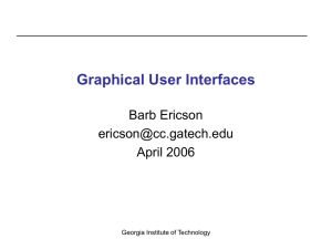 Graphical User Interfaces Barb Ericson  April 2006