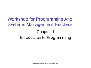 Workshop for Programming And Systems Management Teachers Chapter 1 Introduction to Programming