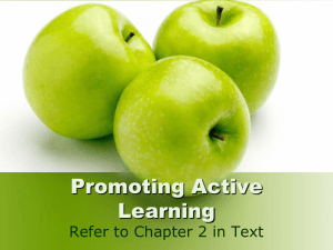 Promoting Active Learning Refer to Chapter 2 in Text