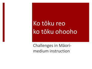 Ko tōku reo ko tōku ohooho Challenges in Māori- medium instruction