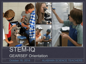STEM-IQ GEARSEF Orientation October 16, 2014 ALABAMA SCIENCE TEACHERS