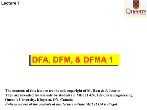 DFA, DFM, &amp; DFMA 1 Lecture 7