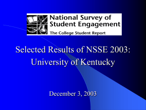 Selected Results of NSSE 2003: University of Kentucky December 3, 2003