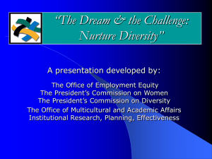 “The Dream &amp; the Challenge: Nurture Diversity” A presentation developed by: