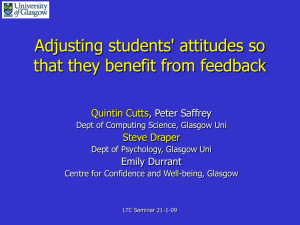 Adjusting students' attitudes so that they benefit from feedback Quintin Cutts Steve Draper