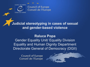 Judicial stereotyping in cases of sexual and gender-based violence Raluca Popa