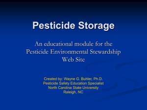 Pesticide Storage An educational module for the Pesticide Environmental Stewardship Web Site