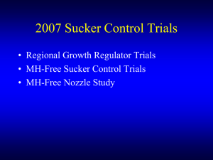 2007 Sucker Control Trials • Regional Growth Regulator Trials