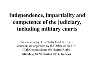 Independence, impartiality and competence of the judiciary, including military courts