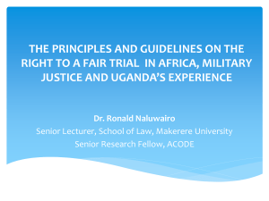 THE PRINCIPLES AND GUIDELINES ON THE JUSTICE AND UGANDA’S EXPERIENCE