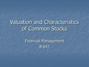 Valuation and Characteristics of Common Stocks Financial Management B 642
