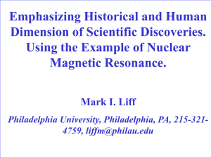 Emphasizing Historical and Human Dimension of Scientific Discoveries. Magnetic Resonance.