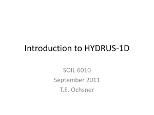 Introduction to HYDRUS-1D SOIL 6010 September 2011 T.E. Ochsner