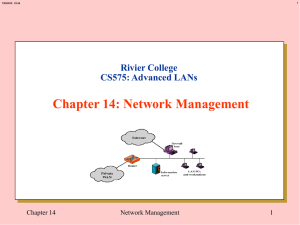 Chapter 14: Network Management Rivier College CS575: Advanced LANs Chapter 14