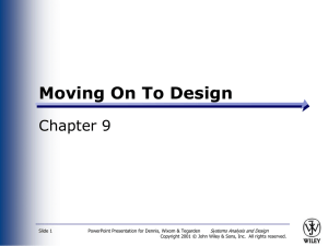 Moving On To Design Chapter 9 Systems Analysis and Design