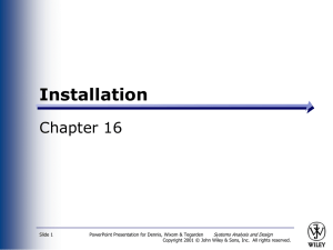 Installation Chapter 16 Systems Analysis and Design