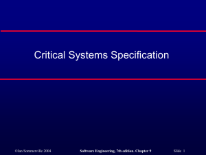 Critical Systems Specification ©Ian Sommerville 2004 Slide  1