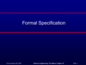 Formal Specification ©Ian Sommerville 2004 Slide  1