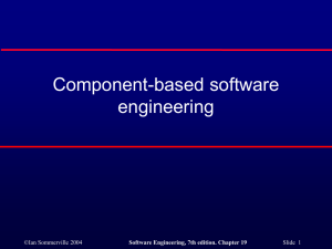 Component-based software engineering ©Ian Sommerville 2004 Slide  1