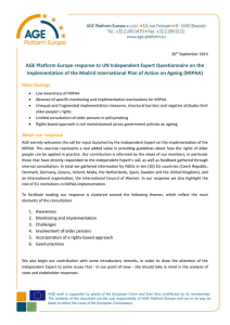 AGE Platform Europe response to UN Independent Expert Questionnaire on... Implementation of the Madrid International Plan of Action on Ageing...