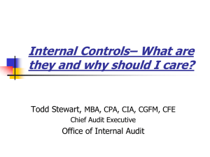 Internal Controls– What are they and why should I care? Todd Stewart,