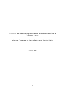 Evidence of Survival International to the Expert Mechanism on the... Indigenous Peoples Indigenous Peoples and the Right to Participate in Decision-Making