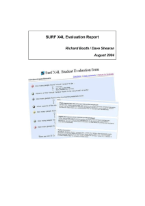 SURF X4L Evaluation Report Richard Booth / Dave Shearan August 2004