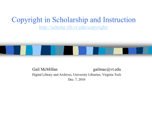 Copyright in Scholarship and Instruction  Gail McMillan