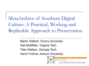 MetaArchive of  Southern Digital Culture: A Practical, Working and