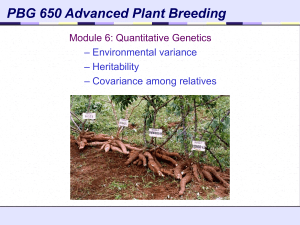 PBG 650 Advanced Plant Breeding Module 6: Quantitative Genetics – Environmental variance