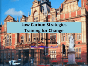 Low Carbon Strategies Training for Change Mike Woollacott Greenwatt Technology