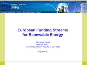 European Funding Streams for Renewable Energy Catherine Ledig Director ADEC