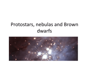 Protostars, nebulas and Brown dwarfs