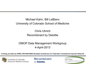 Michael Kahn, Bill LeBlanc University of Colorado School of Medicine Chris Uhrich