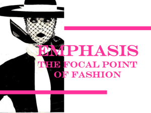 Emphasis The Focal Point of Fashion